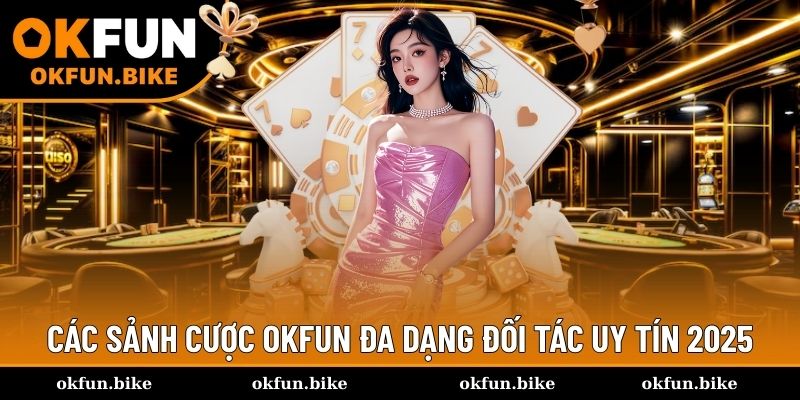 Các sảnh cược game hợp tác với các đối tác quốc tế