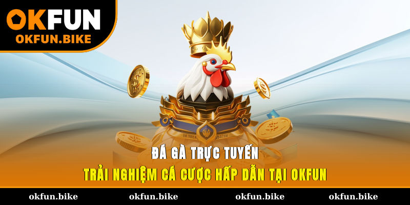 Đá gà trực tuyến